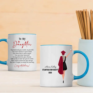 To My Daughter Mug – Fun Personalized Graduation Mug of Joy & New Beginnings | 89Prints