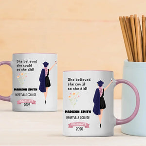 She Believed She Could, So She Did – Personalized Graduation Mug of Strength & Success | 89Prints