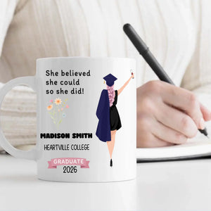 She Believed She Could, So She Did – Personalized Graduation Mug of Strength & Success | 89Prints