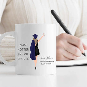 Now Hotter by One Degree Mug – Custom Graduation Mug of Pride, Luck & New Beginnings | 89Prints
