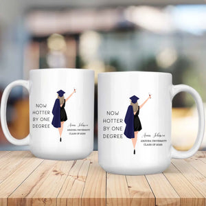Now Hotter by One Degree Mug – Custom Graduation Mug of Pride, Luck & New Beginnings | 89Prints