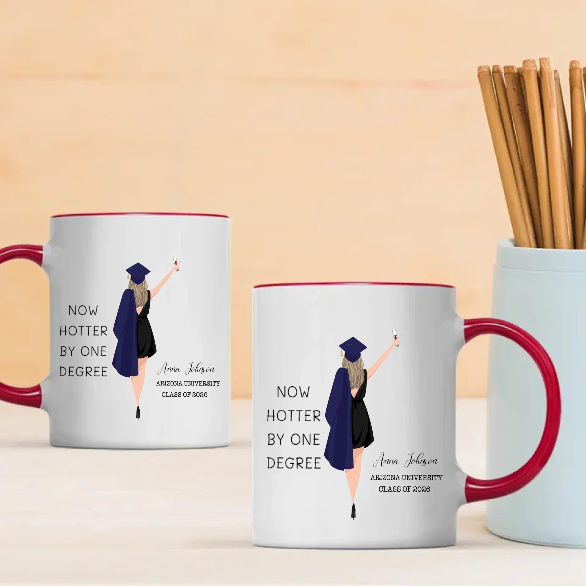 Now Hotter by One Degree Mug – Custom Graduation Mug of Pride, Luck & New Beginnings | 89Prints