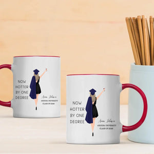 Now Hotter by One Degree Mug – Custom Graduation Mug of Pride, Luck & New Beginnings | 89Prints