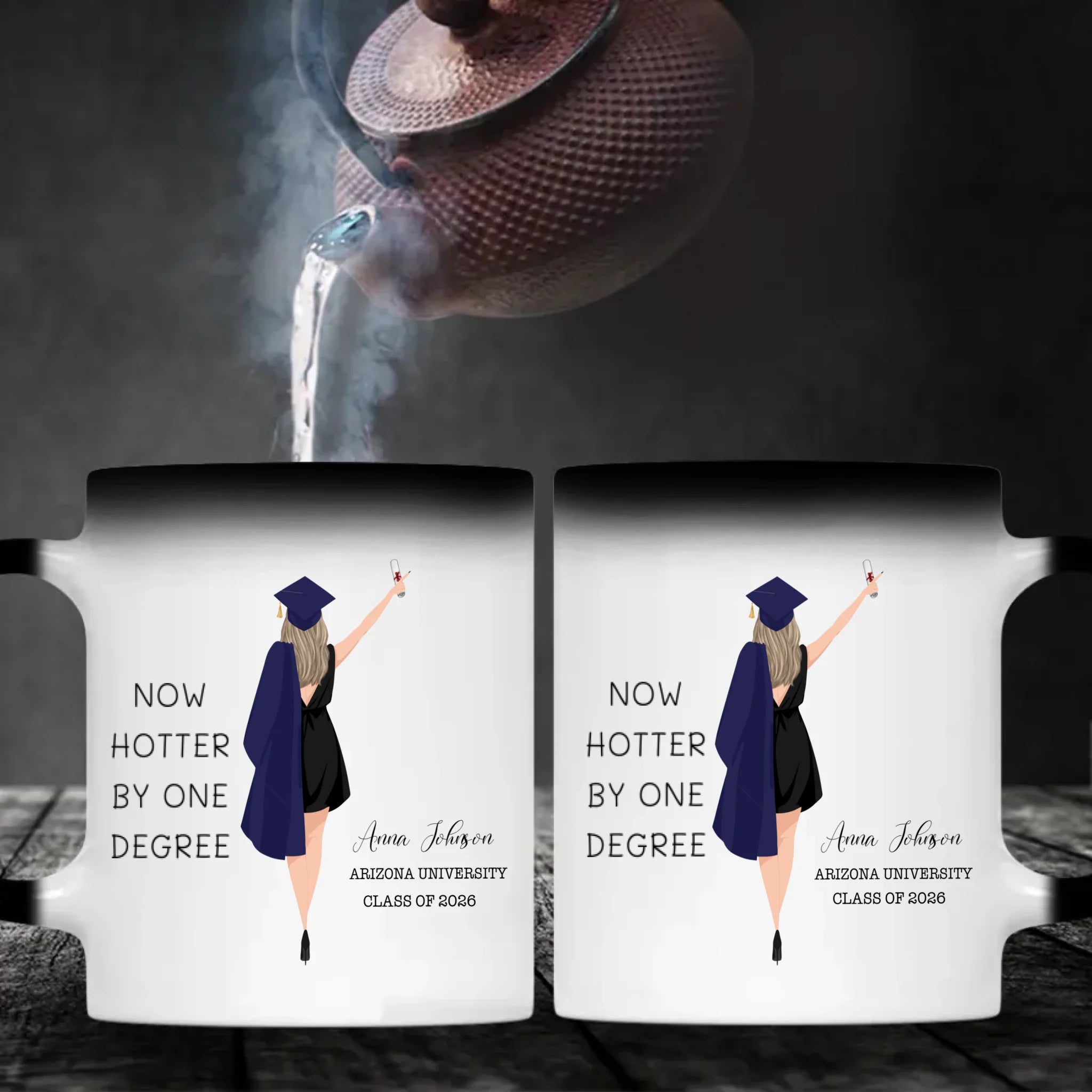 Now Hotter by One Degree Mug – Custom Graduation Mug of Pride, Luck & New Beginnings | 89Prints