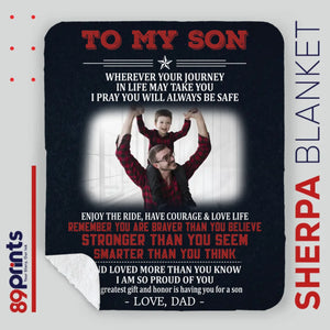 To My Son Blanket – Heartfelt Gift from Dad for Any Occasion - 89Prints