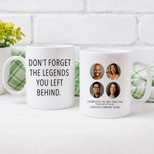 Don’t Forget the Legends You Left Behind – Personalized Retirement Mug & Gift – 89Prints