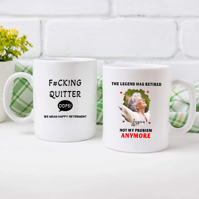 Funny Retirement Mug – “F#CK!NG QUITTER… OOPS! WE MEAN HAPPY RETIREMENT” - 89Prints