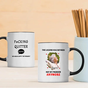 Funny Retirement Mug – “F#CK!NG QUITTER… OOPS! WE MEAN HAPPY RETIREMENT” - 89Prints