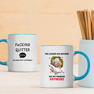 Funny Retirement Mug – “F#CK!NG QUITTER… OOPS! WE MEAN HAPPY RETIREMENT” - 89Prints