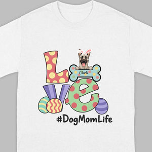 Easter Dog Lover Apparel – “Love” Tee for Happy Moms - 89Prints