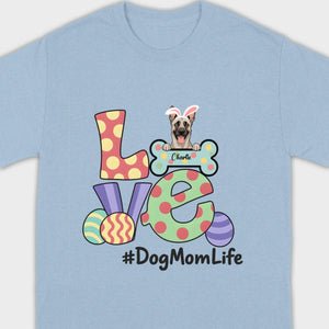 Easter Dog Lover Apparel – “Love” Tee for Happy Moms - 89Prints