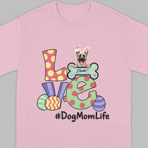 Easter Dog Lover Apparel – “Love” Tee for Happy Moms - 89Prints