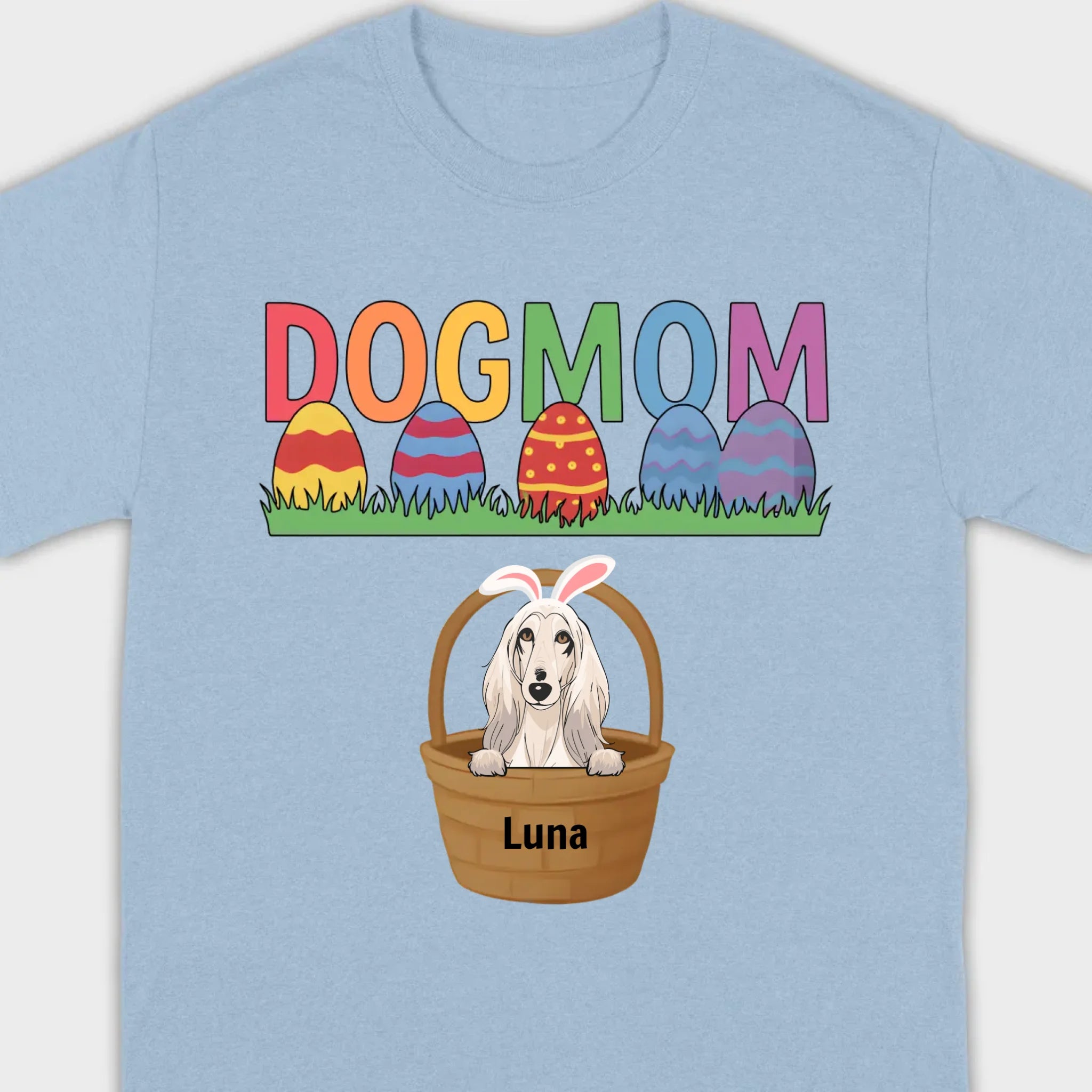 Easter Dog Lover Gift – “DOG MOM” Tee with Rainbow Letters and Eggs - 89Prints