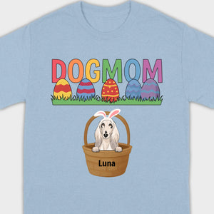 Easter Dog Lover Gift – “DOG MOM” Tee with Rainbow Letters and Eggs - 89Prints