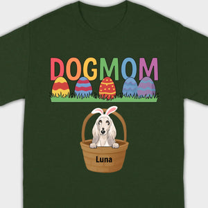 Easter Dog Lover Gift – “DOG MOM” Tee with Rainbow Letters and Eggs - 89Prints