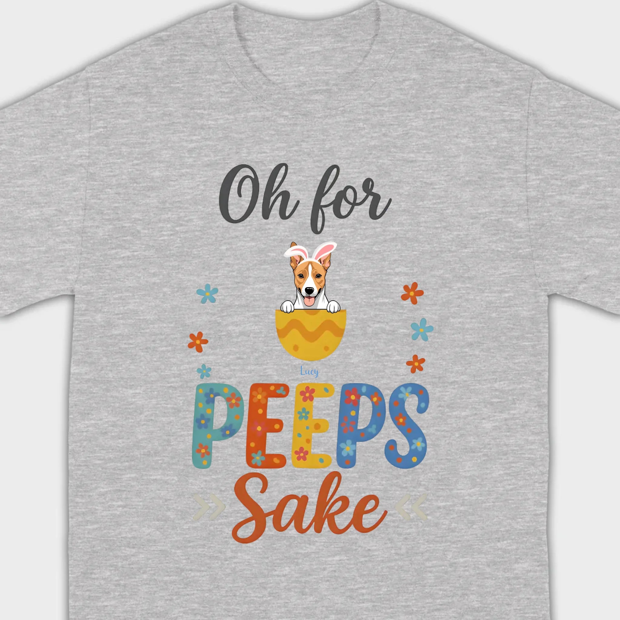 Custom Dog Name T-Shirt – Oh For PEEPS Sake - 89Prints