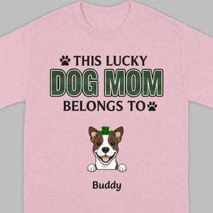 Personalized “This Lucky Dog Mom Belongs To” St. Patrick’s Shirt – Custom Dog Name - 89Prints