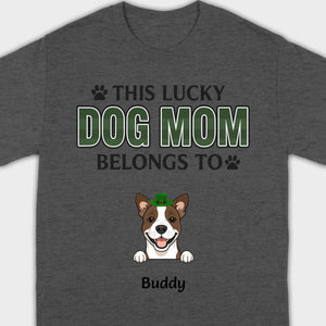 Personalized “This Lucky Dog Mom Belongs To” St. Patrick’s Shirt – Custom Dog Name - 89Prints