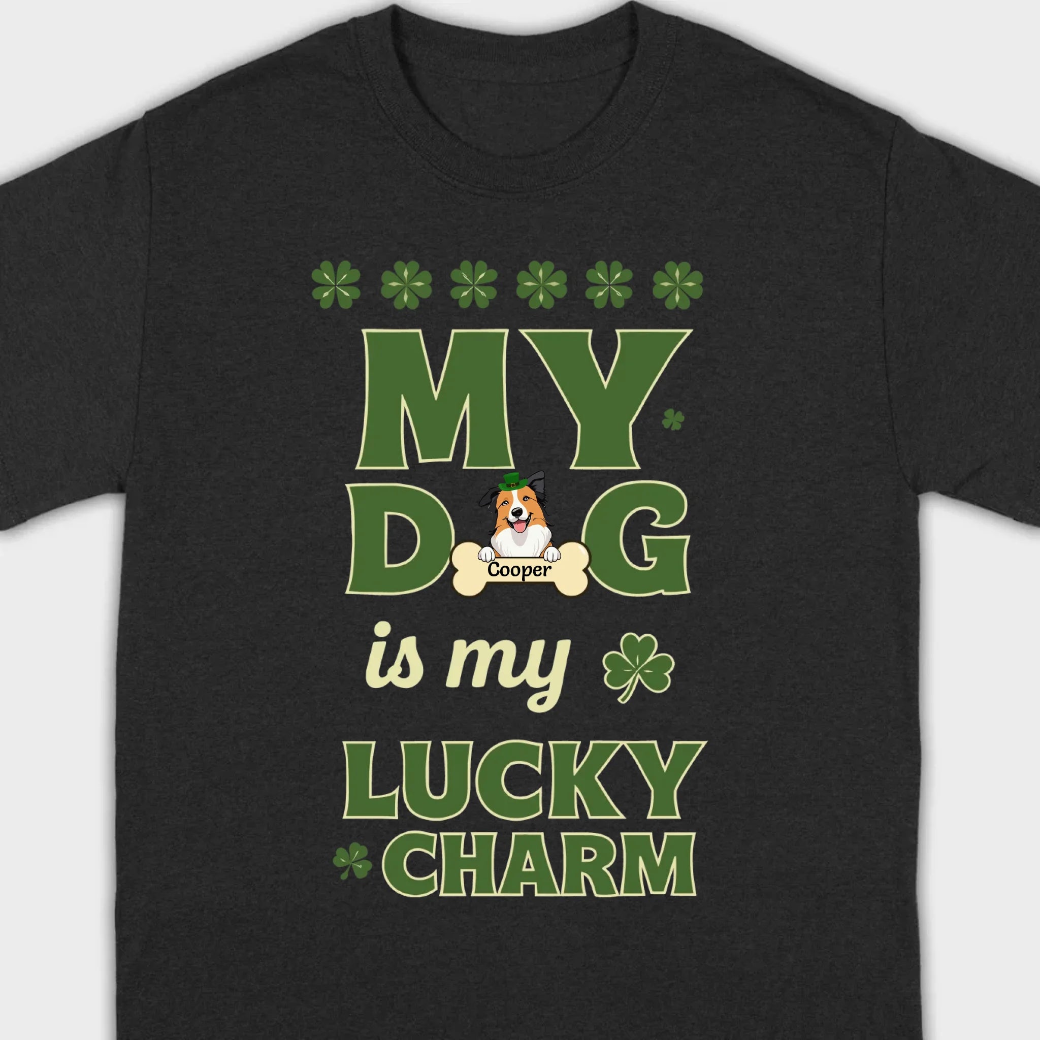 Custom Lucky Charm Dog Shirt – Personalized St. Patrick’s Day Tee for Dog Lovers - 89Prints