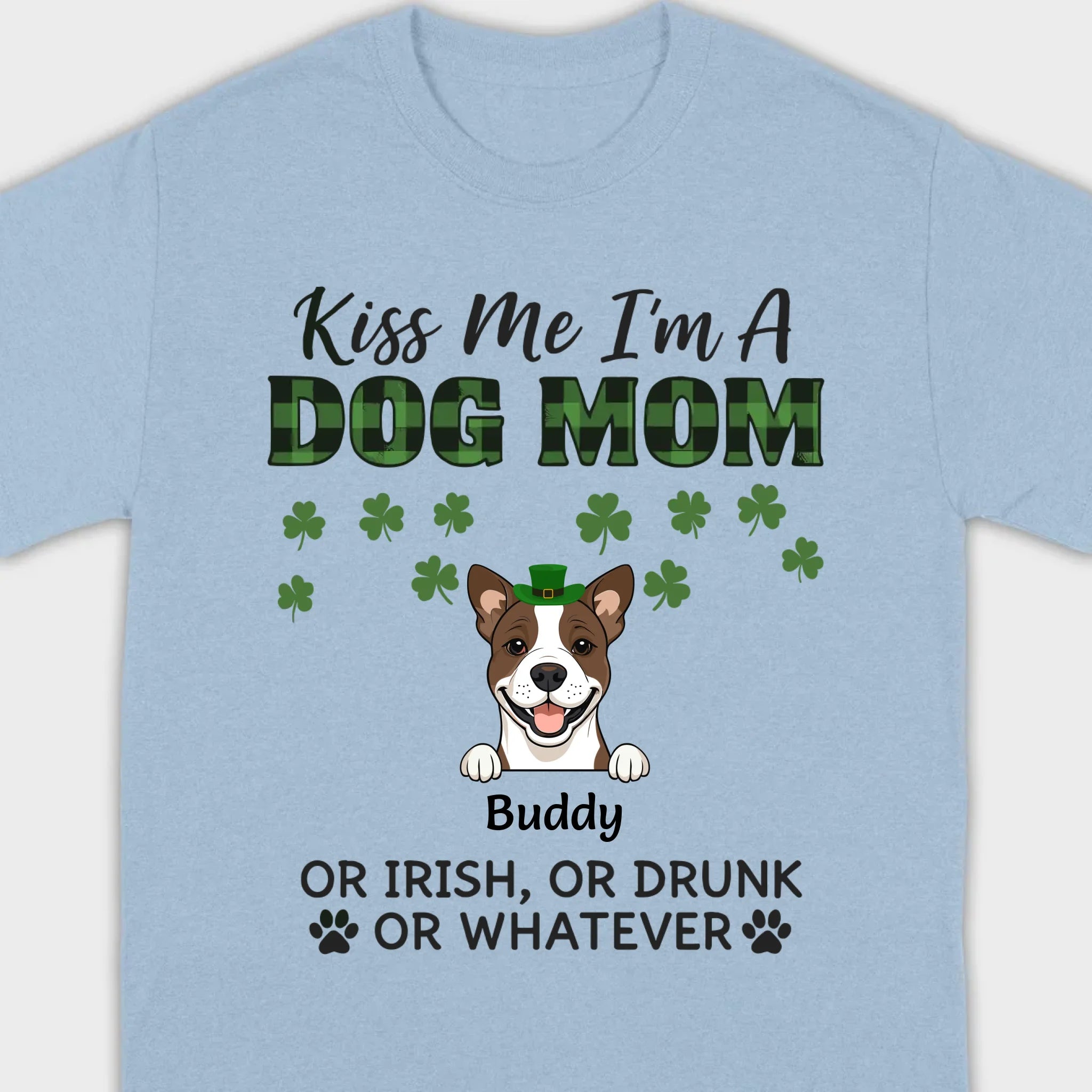 Funny St. Patrick’s Day Shirt – Kiss Me I’m a Dog Mom with Shamrock Hat Dog - 89Prints