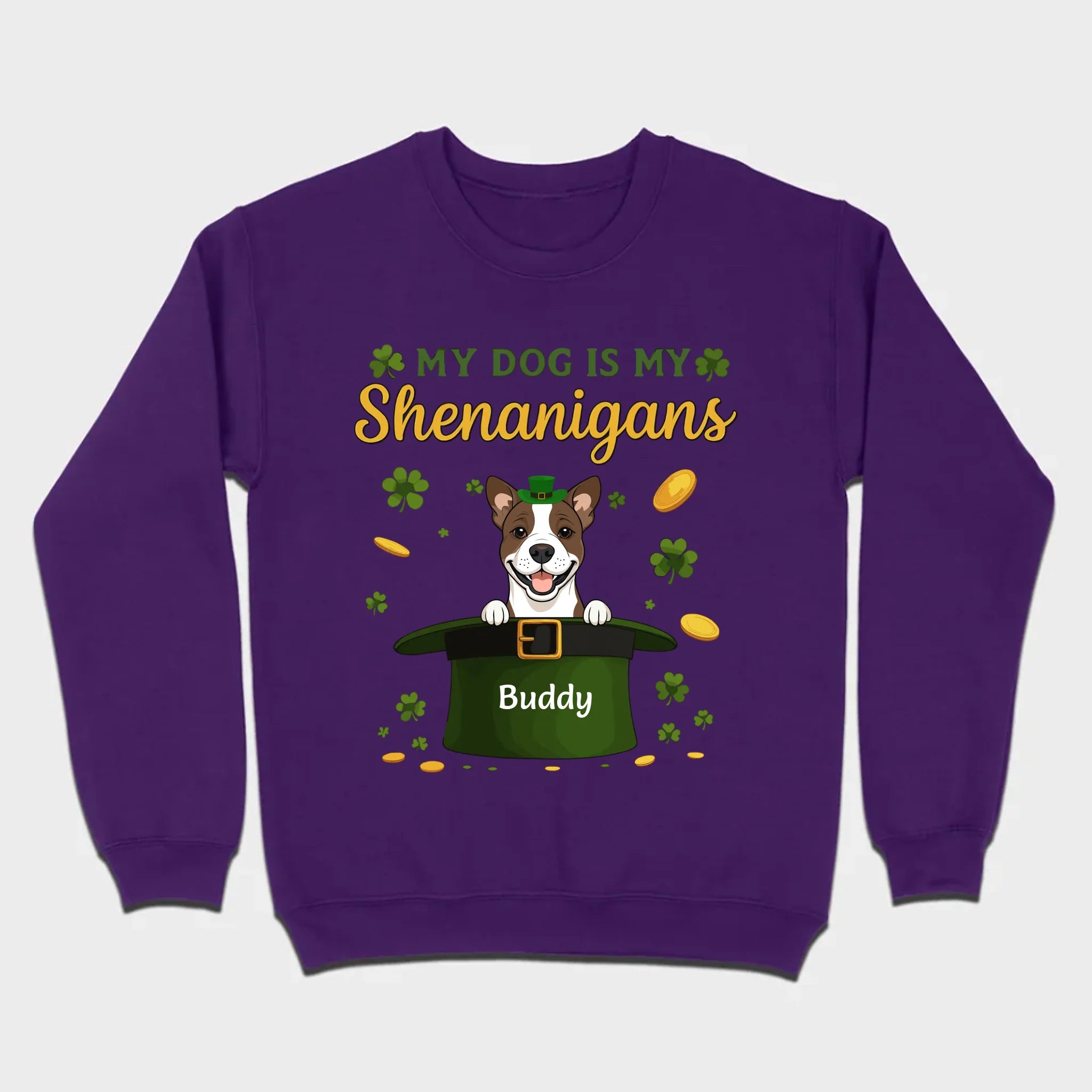 My Dog Is My Shenanigans Sweatshirt – St. Patrick’s Day Green Hat Dog - 89Prints