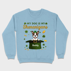 My Dog Is My Shenanigans Sweatshirt – St. Patrick’s Day Green Hat Dog - 89Prints