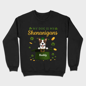 My Dog Is My Shenanigans Sweatshirt – St. Patrick’s Day Green Hat Dog - 89Prints