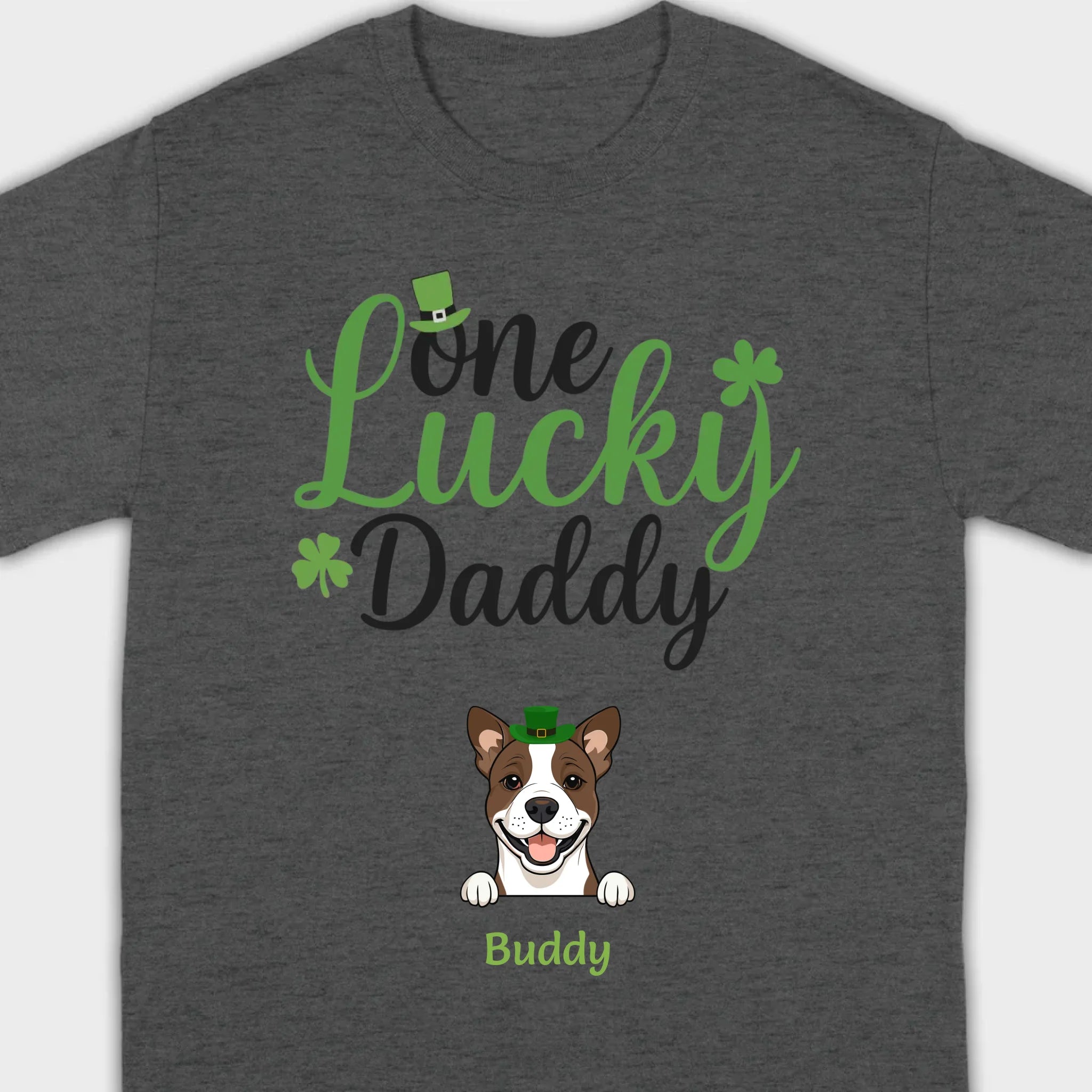 Lucky Daddy T-Shirt – One Lucky Daddy Dog in Leprechaun Hat - 89Prints