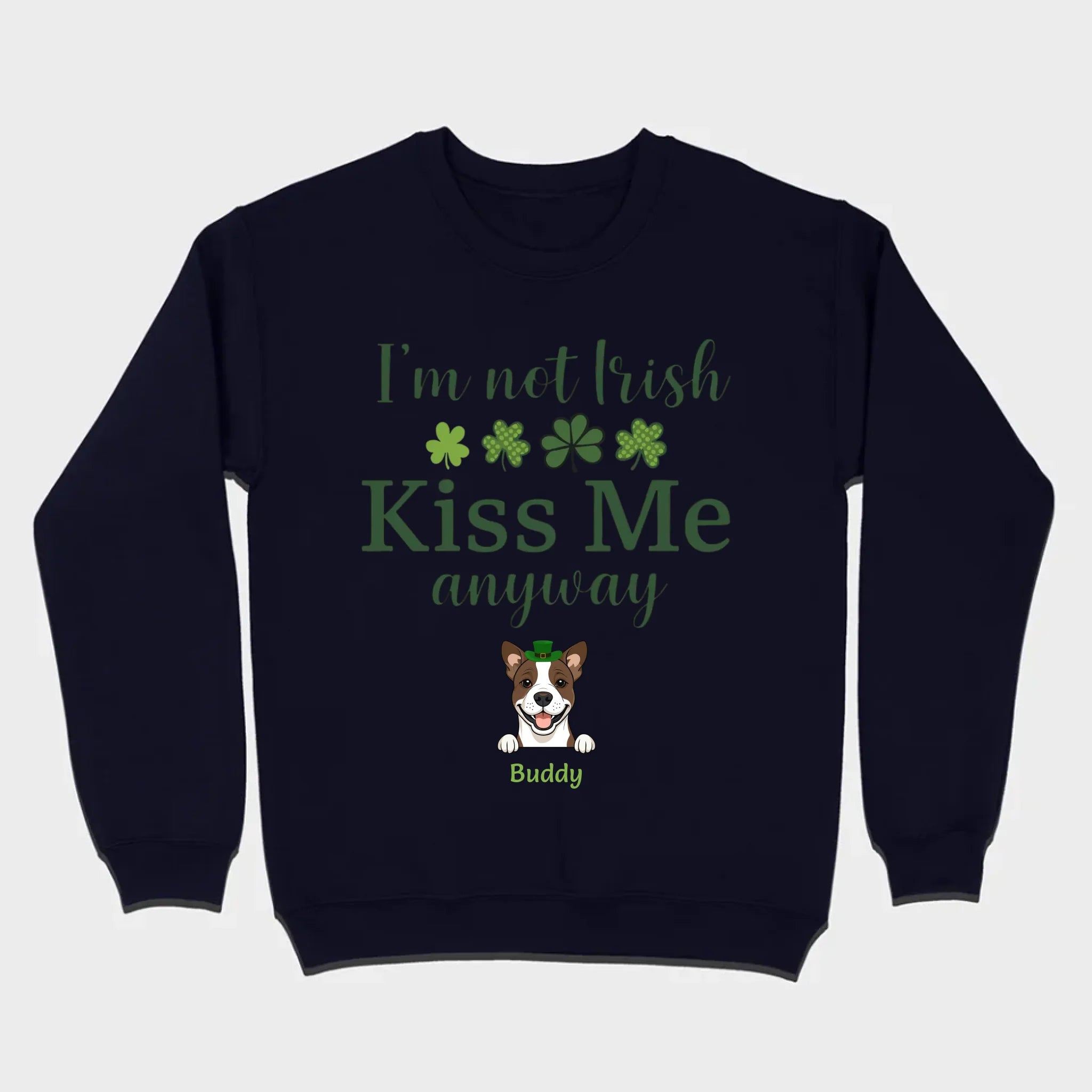 St. Patrick’s Day Dog Shirt – “I’m Not Kissable, Kiss Me Anyway” Funny Tee – 89Prints
