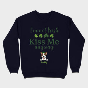 St. Patrick’s Day Dog Shirt – “I’m Not Kissable, Kiss Me Anyway” Funny Tee – 89Prints