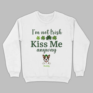 St. Patrick’s Day Dog Shirt – “I’m Not Kissable, Kiss Me Anyway” Funny Tee – 89Prints