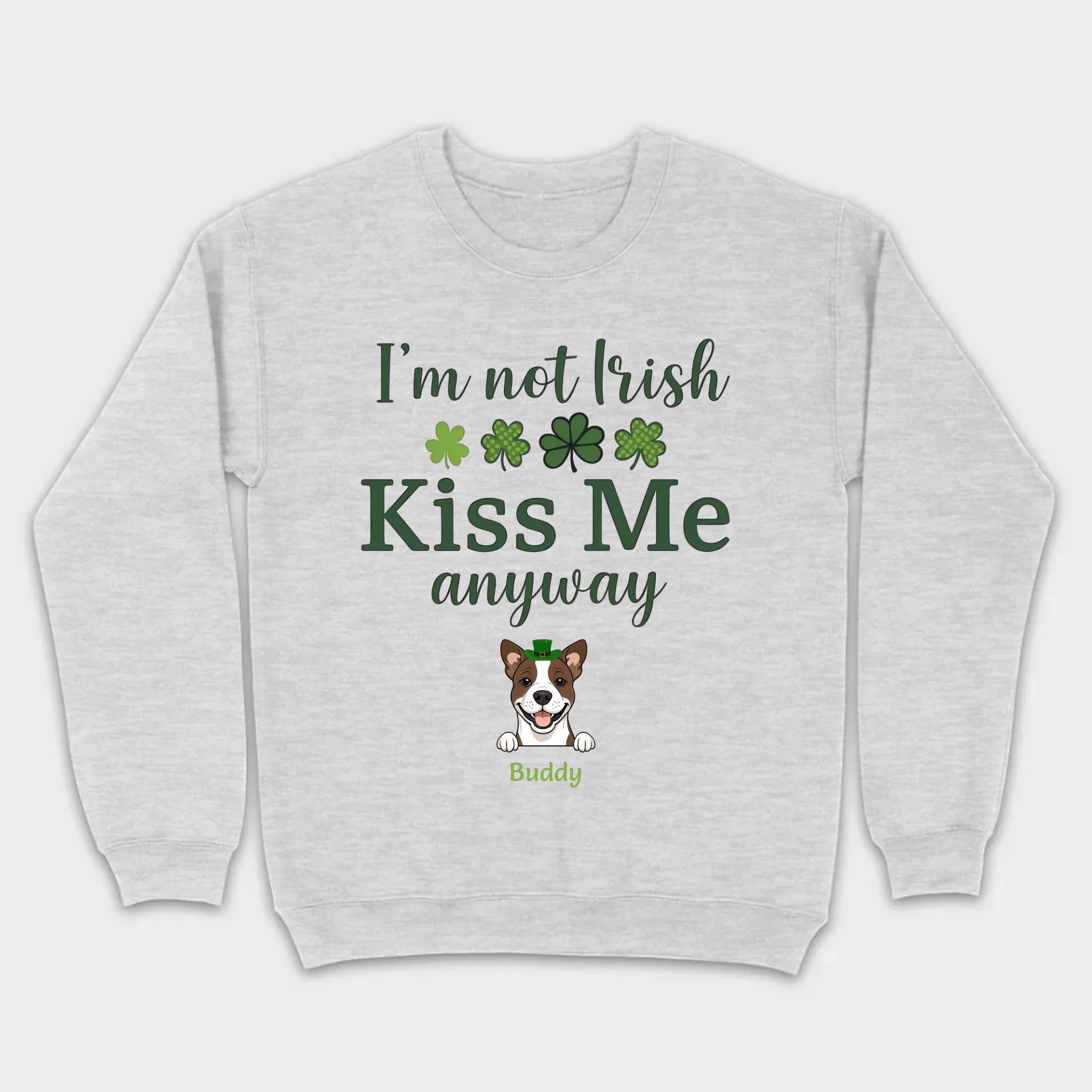 St. Patrick’s Day Dog Shirt – “I’m Not Kissable, Kiss Me Anyway” Funny Tee – 89Prints