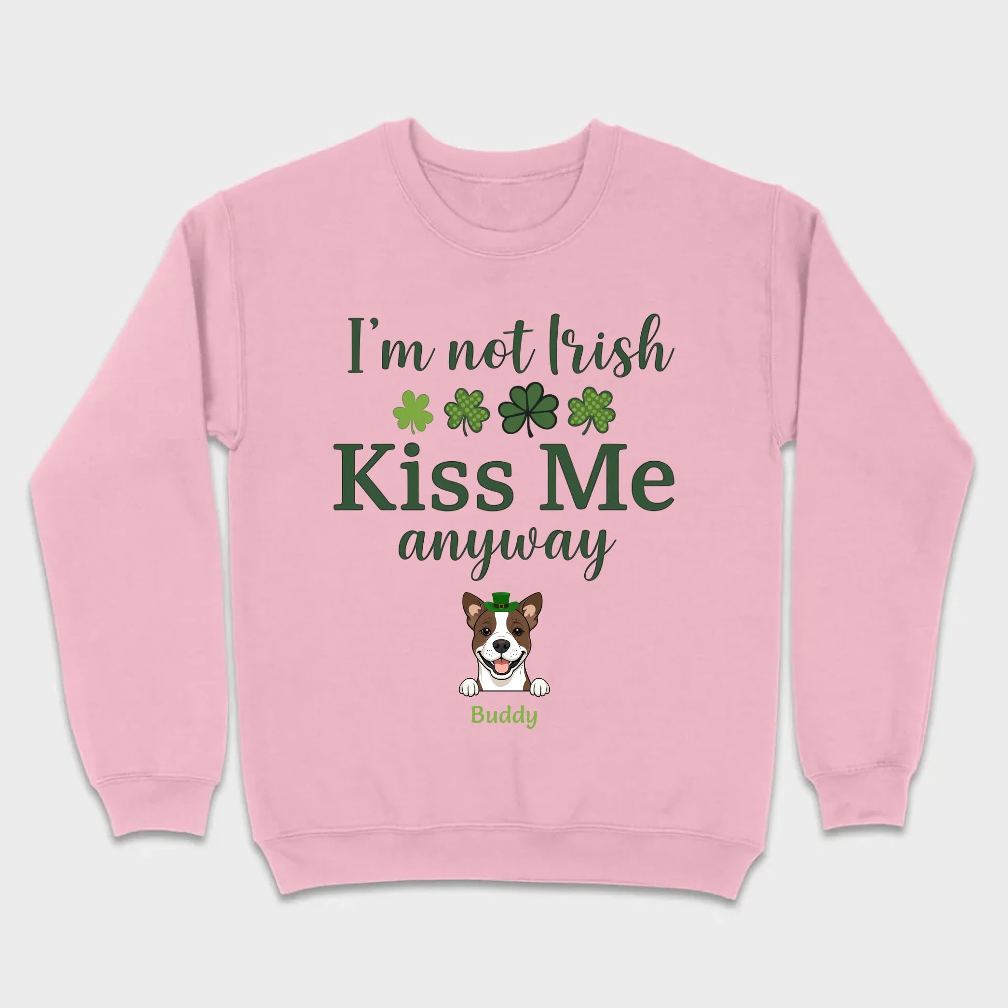 St. Patrick’s Day Dog Shirt – “I’m Not Kissable, Kiss Me Anyway” Funny Tee – 89Prints