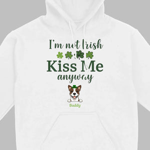 St. Patrick’s Day Dog Shirt – “I’m Not Kissable, Kiss Me Anyway” Funny Tee – 89Prints