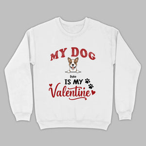 Valentine Dog Shirt – My Dogs Are My Valentine Personalized Tee - 89Prints