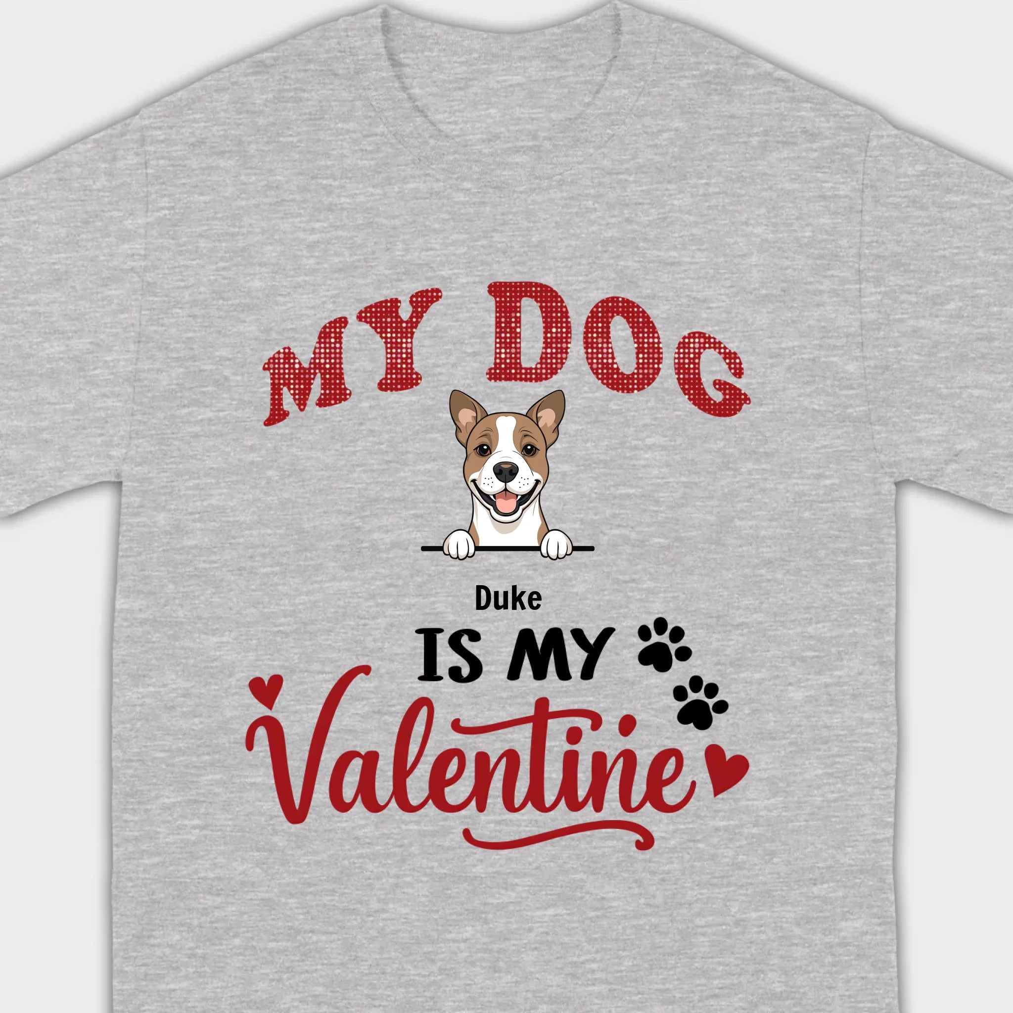 Valentine Dog Shirt – My Dogs Are My Valentine Personalized Tee - 89Prints