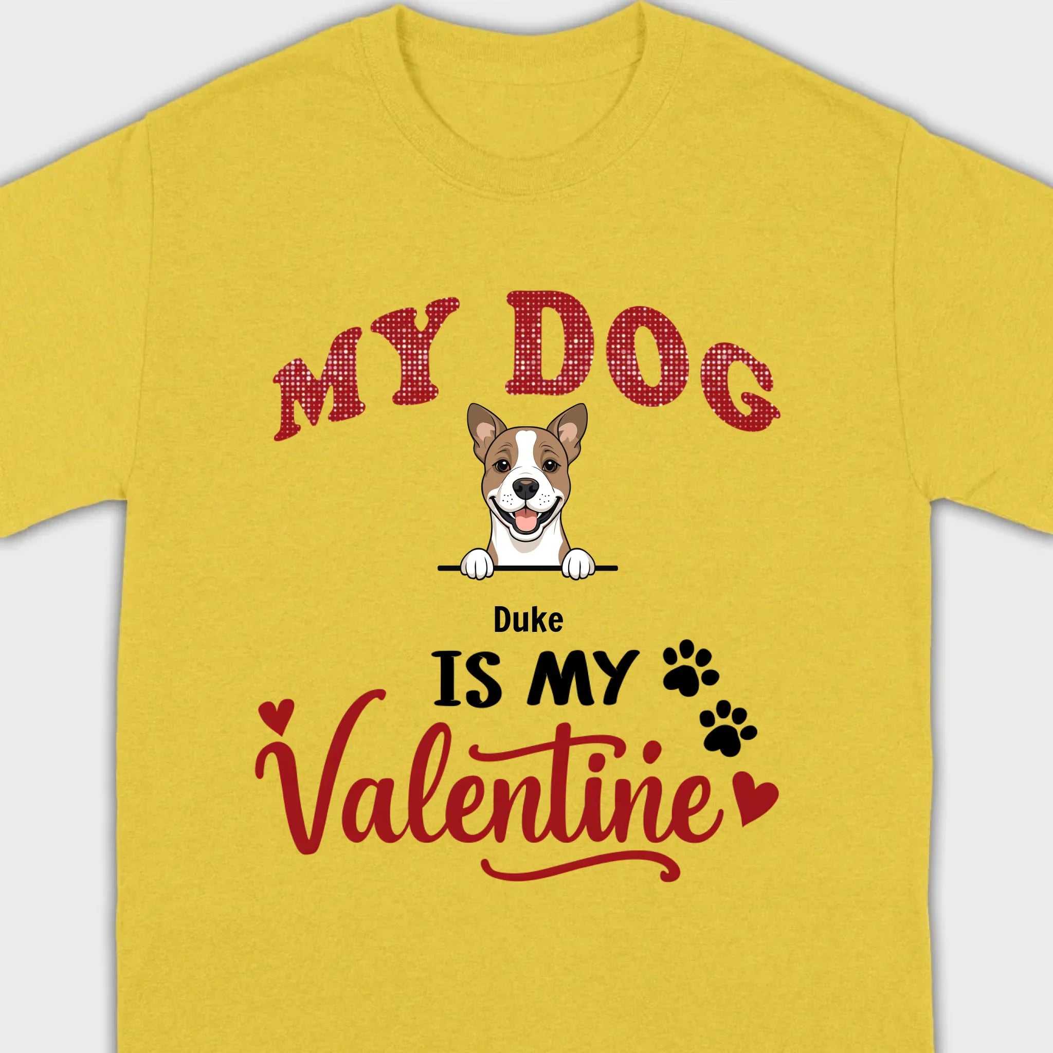 Valentine Dog Shirt – My Dogs Are My Valentine Personalized Tee - 89Prints