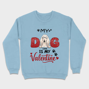 Personalized Valentine Shirt – My Dog Is My Valentine Dog Lover Tee - 89Prints