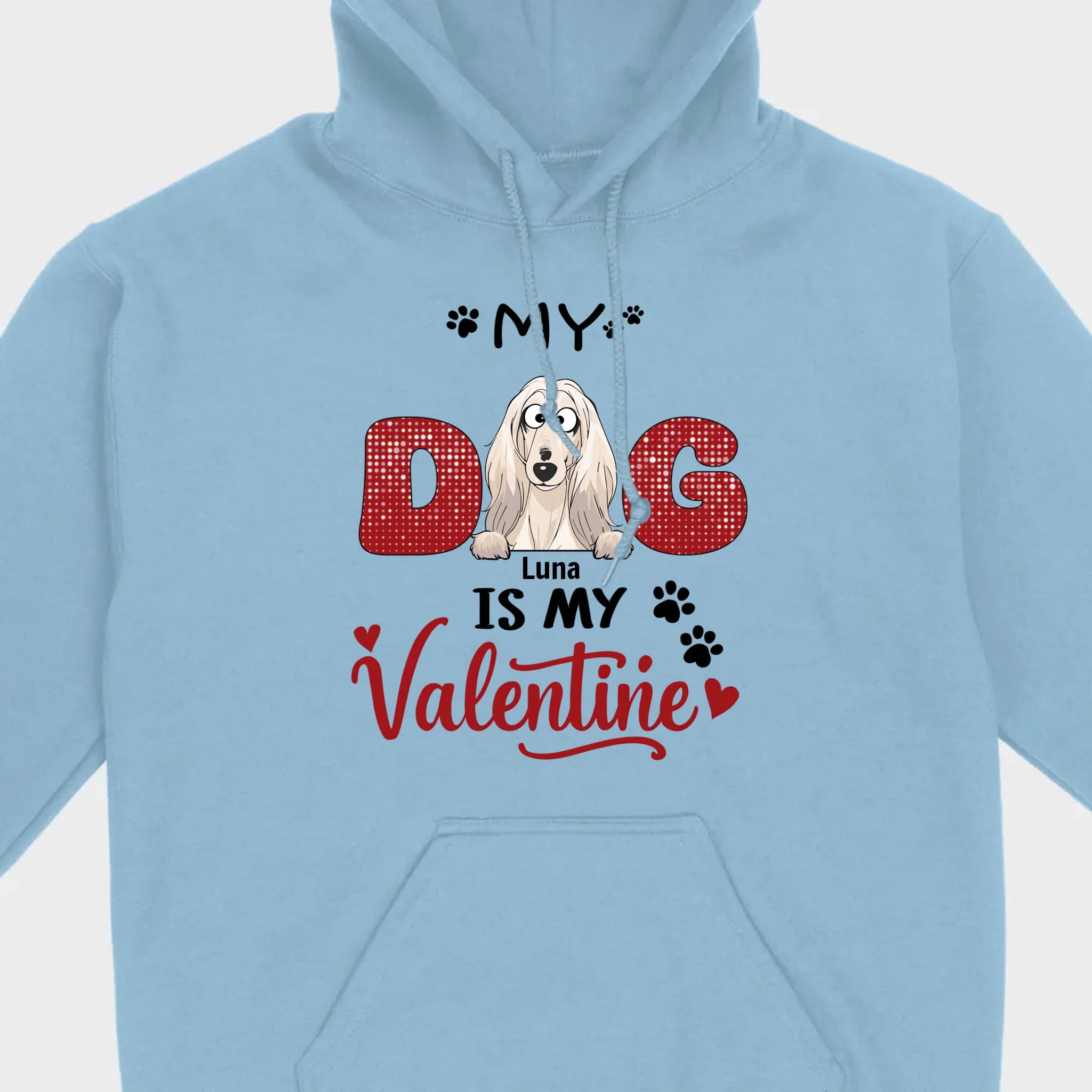 Personalized Valentine Shirt – My Dog Is My Valentine Dog Lover Tee - 89Prints