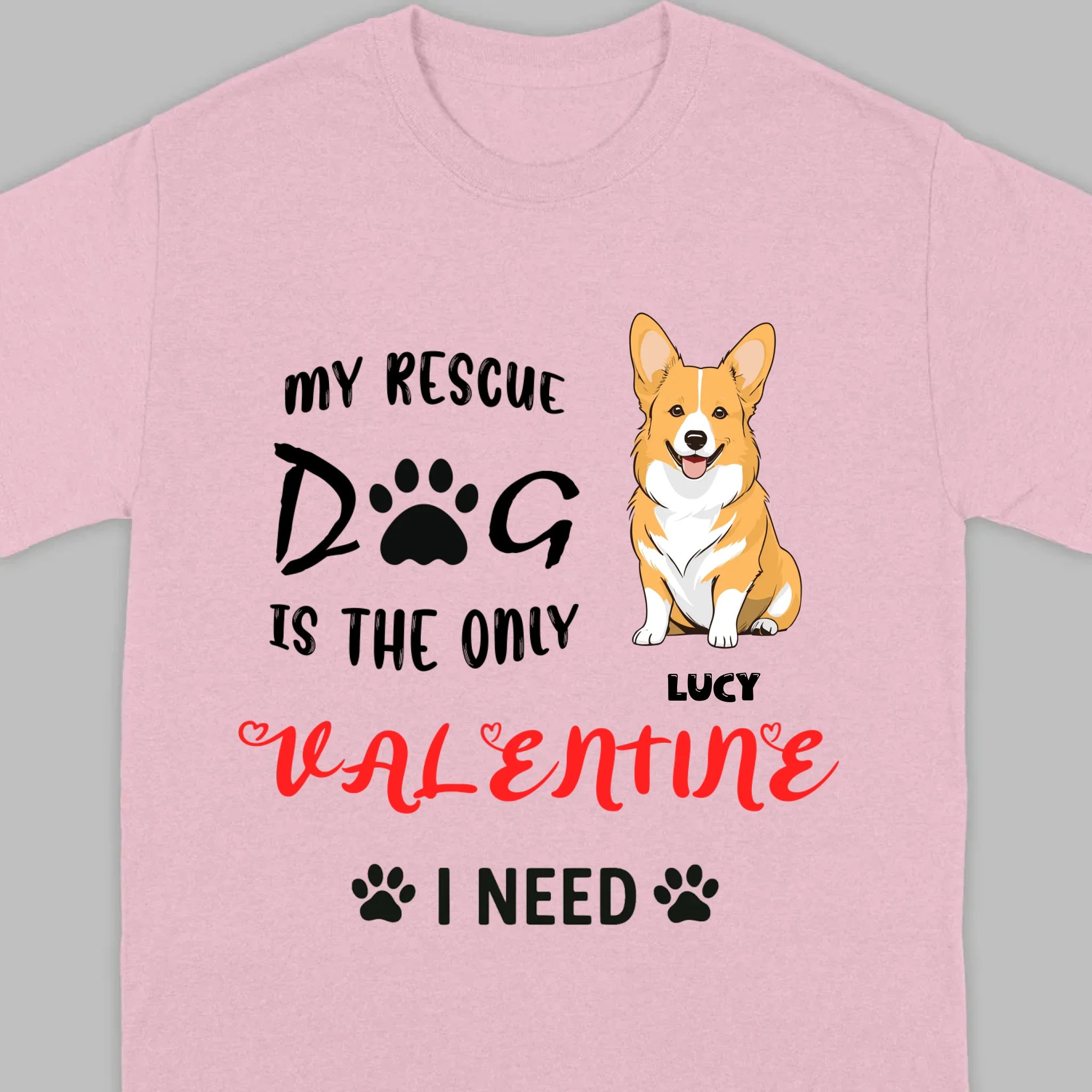 Dog Lover Valentine Shirt with “My Rescue Dog Is the Only Valentine I Need” - 89Prints