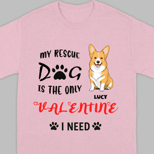 Dog Lover Valentine Shirt with “My Rescue Dog Is the Only Valentine I Need” - 89Prints