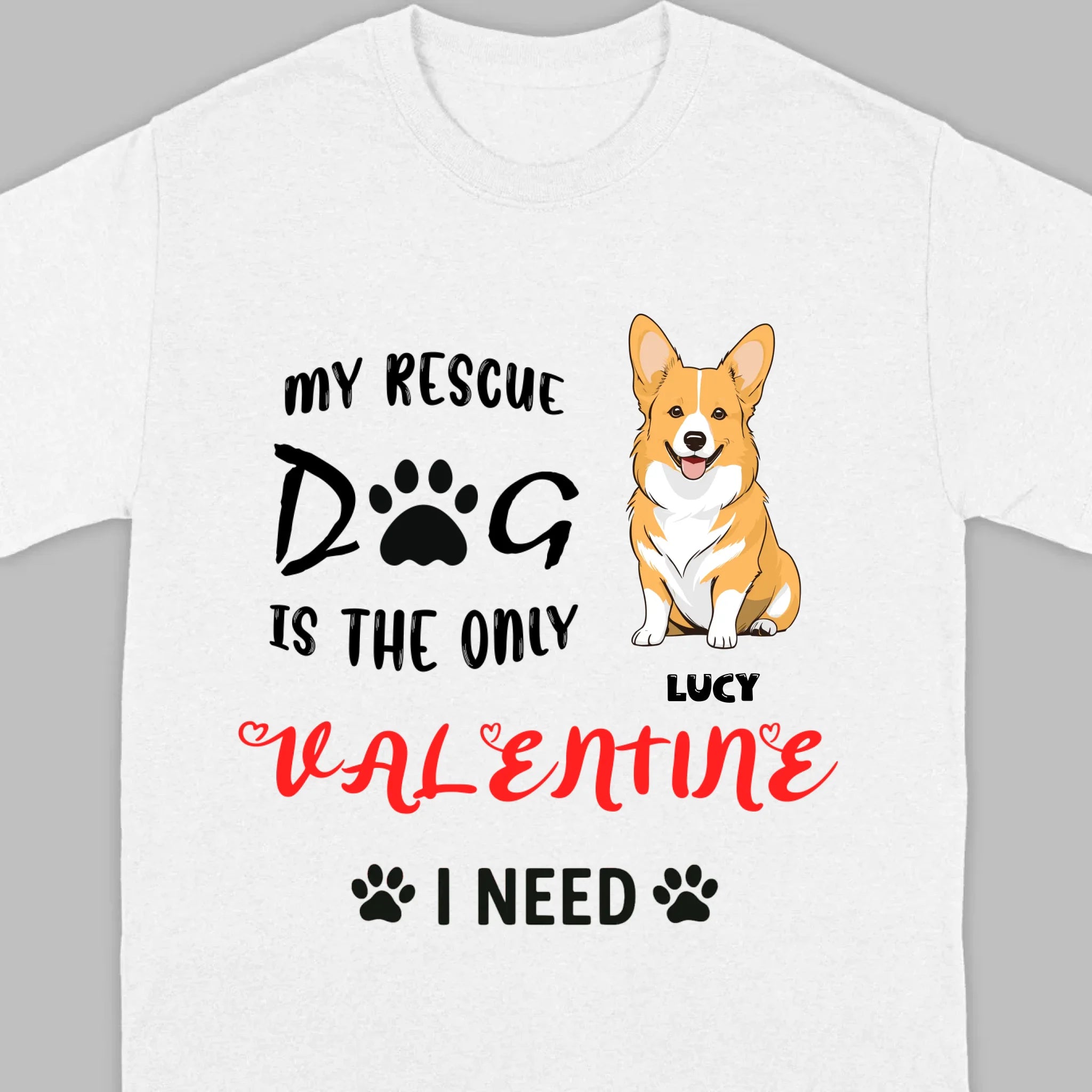 Dog Lover Valentine Shirt with “My Rescue Dog Is the Only Valentine I Need” - 89Prints