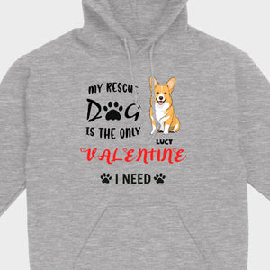 Dog Lover Valentine Shirt with “My Rescue Dog Is the Only Valentine I Need” - 89Prints