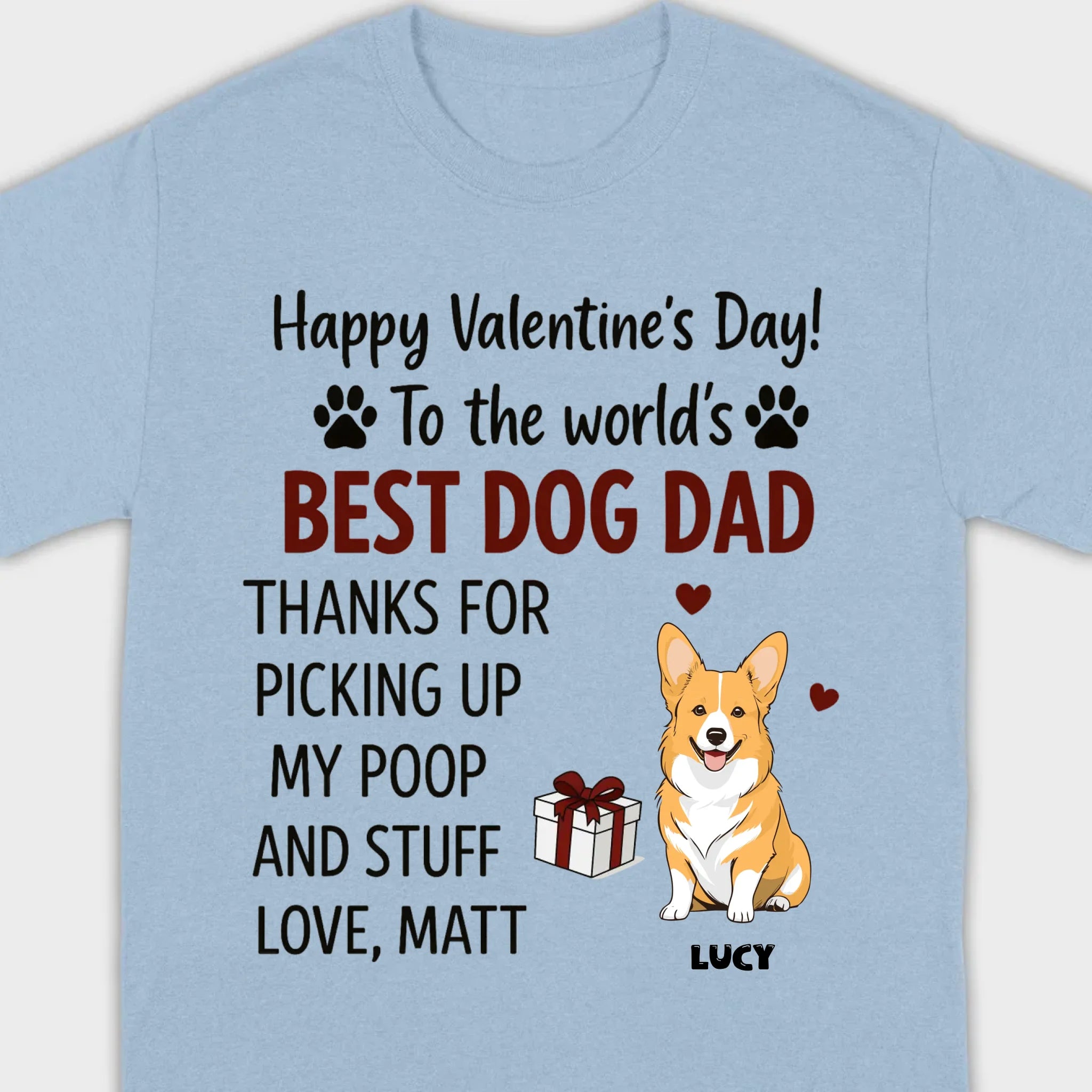 Dog Lover Valentine Tee – Unique T-Shirt for Dog Dads on Valentine’s Day - 89Prints