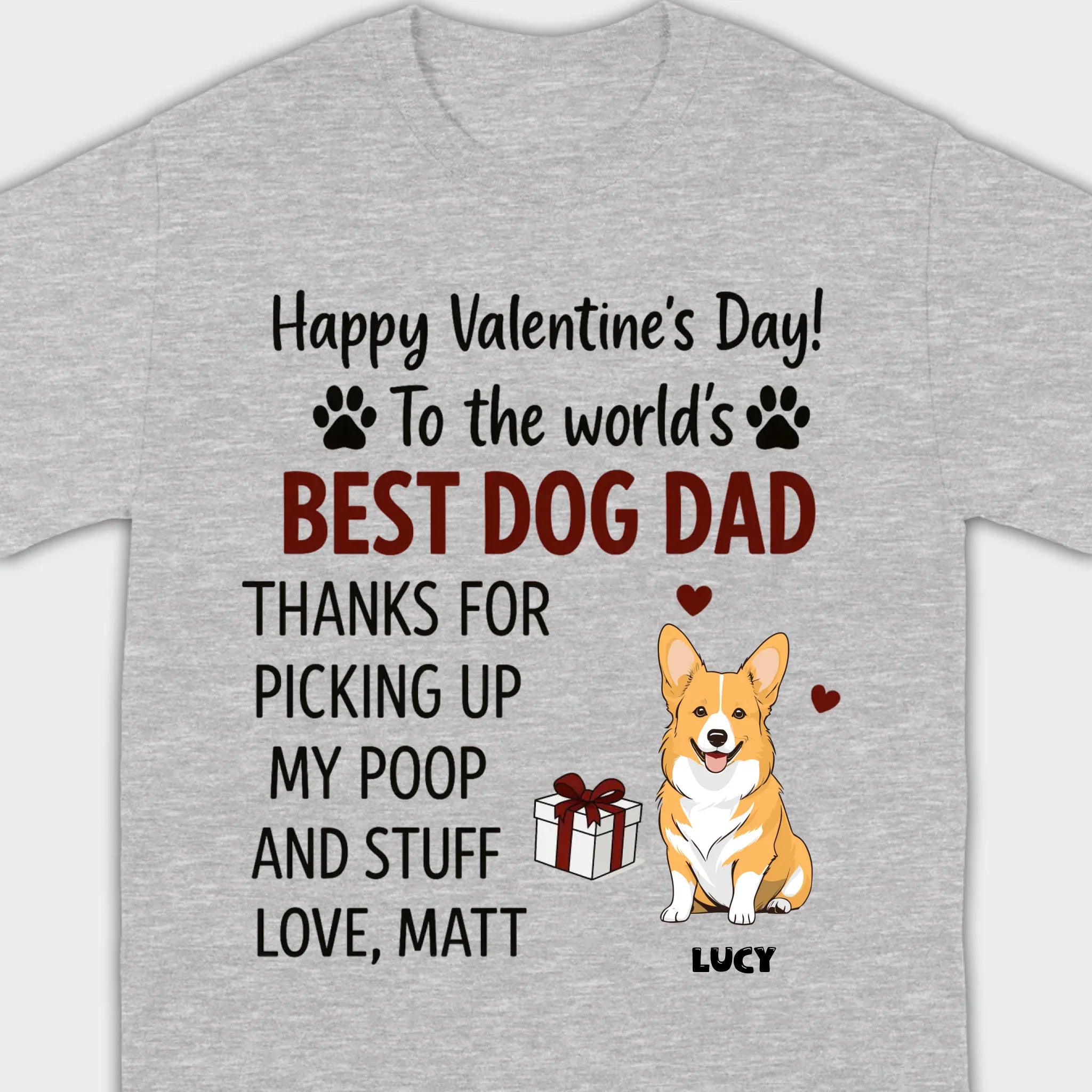Dog Lover Valentine Tee – Unique T-Shirt for Dog Dads on Valentine’s Day - 89Prints