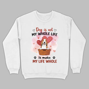 Dog Lover Sweatshirt – Classic Unisex Crewneck with “Dog is not my whole life it makes my life whole” - 89Prints