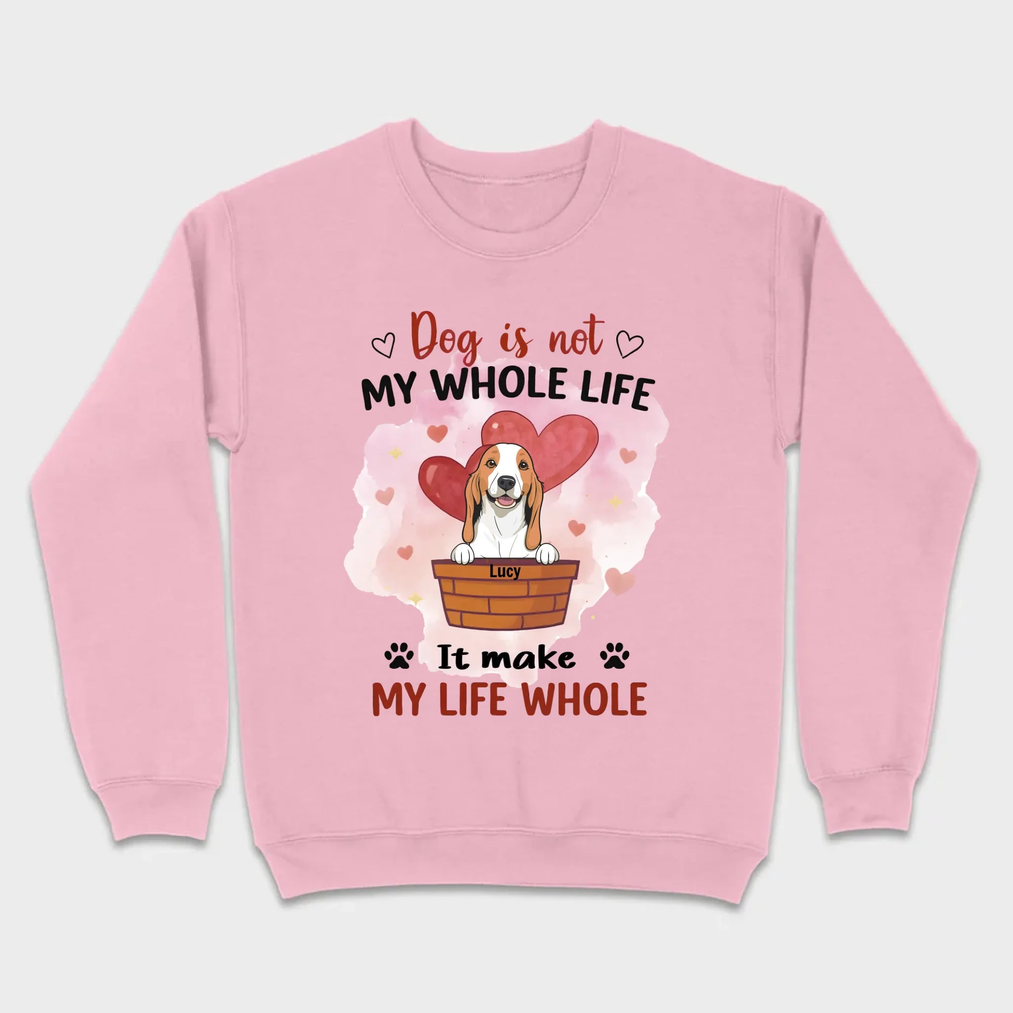 Dog Lover Sweatshirt – Classic Unisex Crewneck with “Dog is not my whole life it makes my life whole” - 89Prints