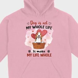 Dog Lover Sweatshirt – Classic Unisex Crewneck with “Dog is not my whole life it makes my life whole” - 89Prints