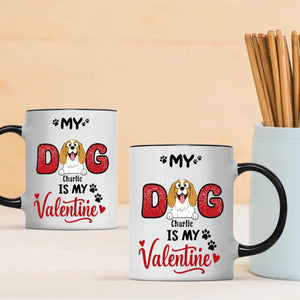 Personalized Valentine Mug for Dog Lovers – My Dog Is My Valentine Cup – Cute Custom Gift – 89Prints