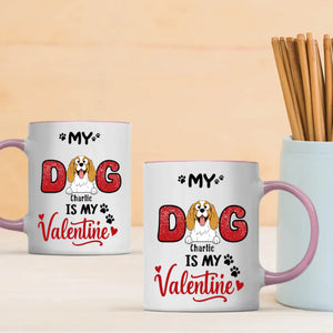 Personalized Valentine Mug for Dog Lovers – My Dog Is My Valentine Cup – Cute Custom Gift – 89Prints